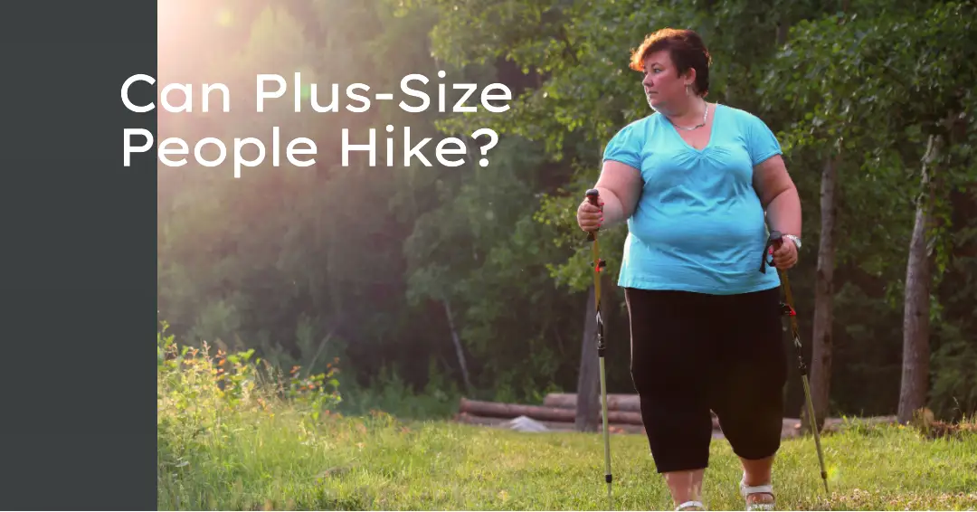 can overweight people hike