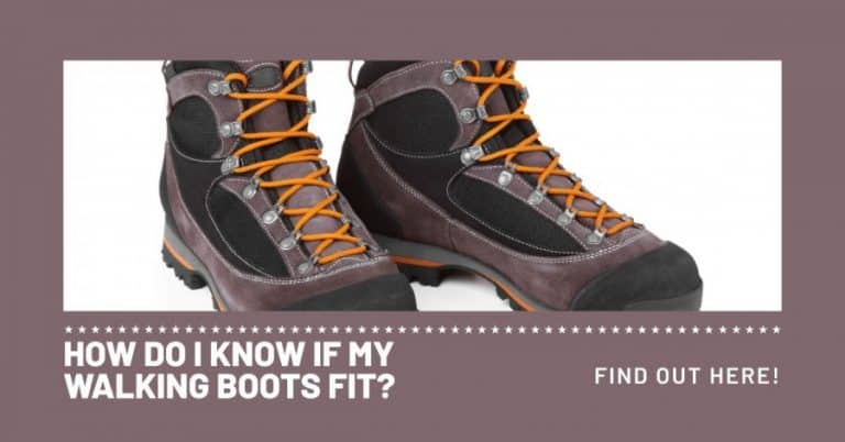 How do I know if my walking boots fit? - Walking Academy