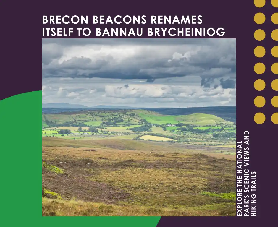 Brecon Beacons Renames Itself To Bannau Brycheiniog