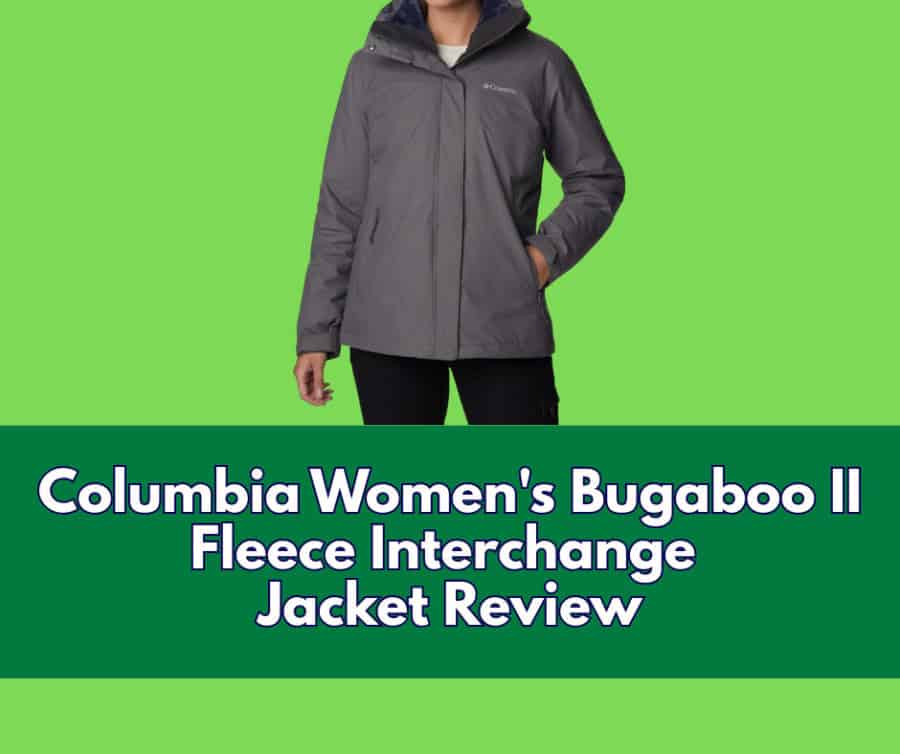 columbia bugaboo II jacket review